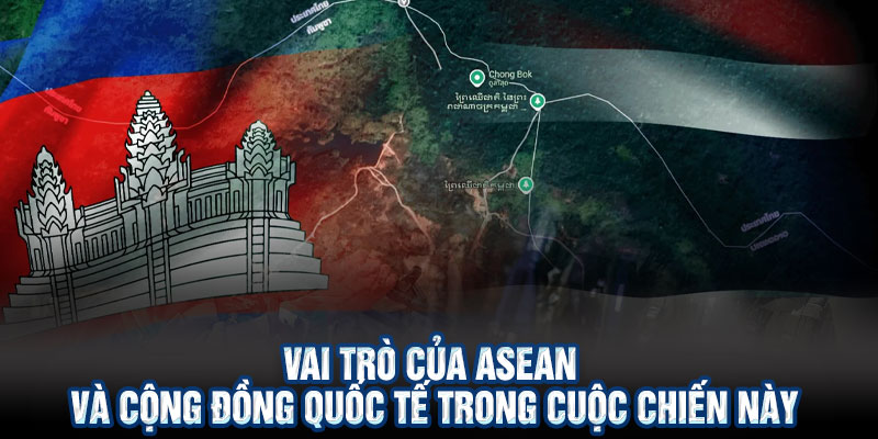 Vai trò của ASEAN và cộng đồng quốc tế trong cuộc chiến này